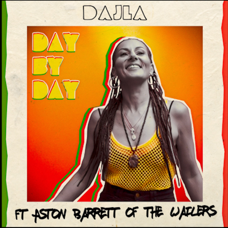 Nouveau Single par Dajla – Day by Day ft. Aston Barrett Jr.
